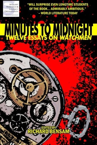 Minutes To Midnight Twelve Essays On Watchmen