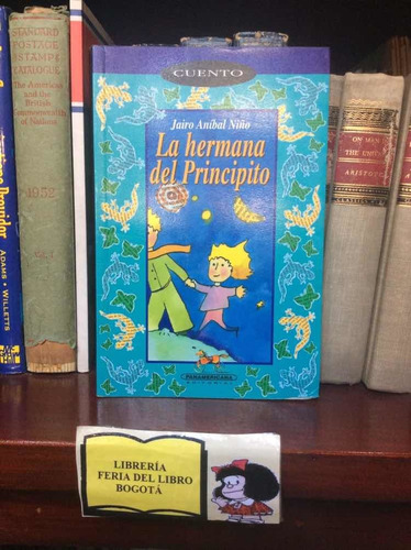 La Hermana Del Principito - Jairo Aníbal Niño - Infantil