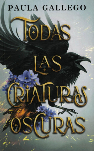 Libro Todas Las Criaturas Oscuras - Gallego, Paula
