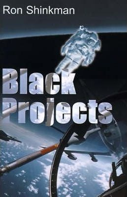 Black Projects - Ron Shinkman (paperback)