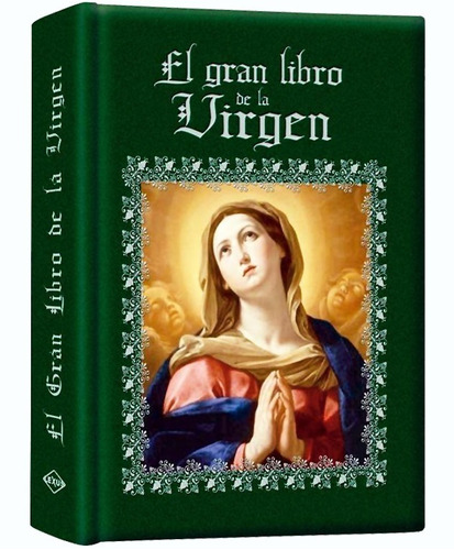 El Gran Libro De La Virgen María: Edición De Lujo Ilustrada