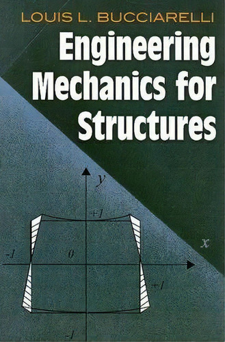 Engineering Mechanics For Structures, De Louis L. Bucciarelli. Editorial Dover Publications Inc, Tapa Blanda En Inglés