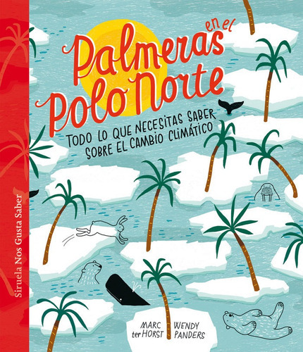 Palmeras En El Polo Norte, De Ter Horst, Marc. Editorial Siruela, Tapa Dura En Español