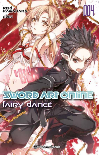 Novela Sword Art Online Fairy Dance Tomo 04 - Planeta