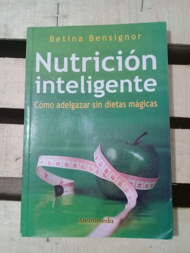 Betina Bensignor /  Nutrición Inteligente