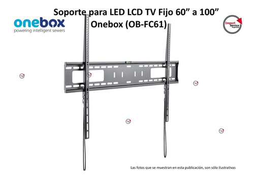 Soporte Para Led Lcd Tv Fijo 60 A 100 Onebox (ob-fc61)