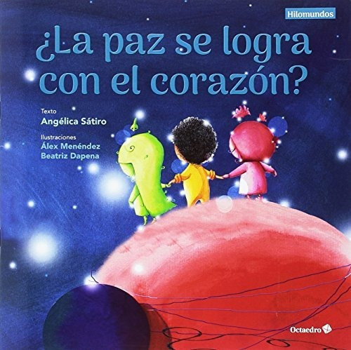La Paz Se Logra Con El Corazon, De Maria Angelica Lucas Satiro., Vol. N/a. Editorial Octaedro S L, Tapa Blanda En Español, 2018