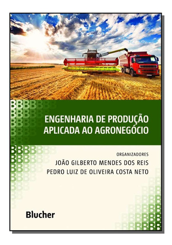 Libro Engenharia De Producao Aplicada Ao Agronegocio De Reis