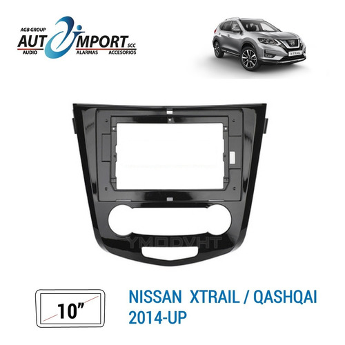 Adaptador De Radio 10 Pulgadas Nissan Xtrail / Qashqai 14-up