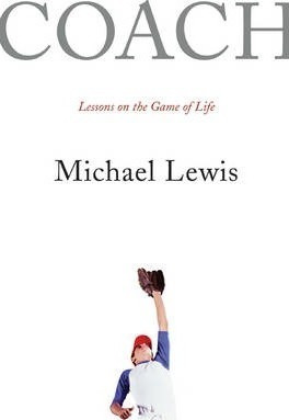 Coach : Lessons On The Game Of Life - Michael Lew (hardback)