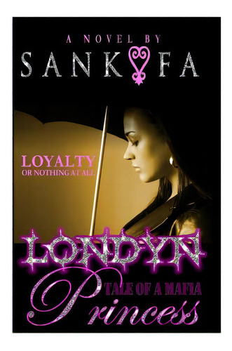 Londyn: Tale Of A Mafia Princess, De Sankofa. Editorial Iamwords, Tapa Blanda En Inglés