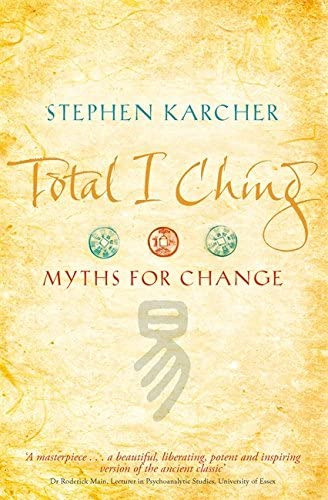 Total I Ching, De Karcher, Stephen. Editorial Piatkus, Tapa Blanda En Inglés