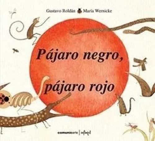 Pajaro Negro Pajaro Rojo Rustica - Roldan - Comunicarte - #d