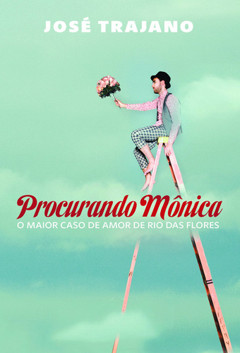 Procurando Mônica, de Trajano, José. Editorial Editora Schwarcz SA, capa mole em português, 2014