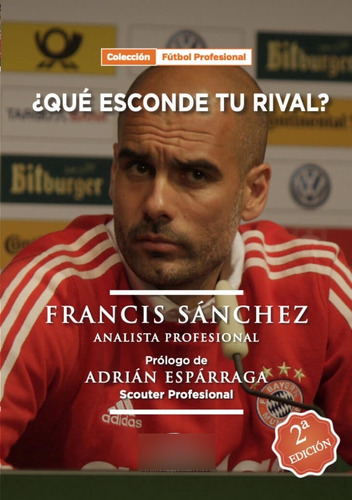 ¿qué Esconde Tu Rival? Francis Sánche