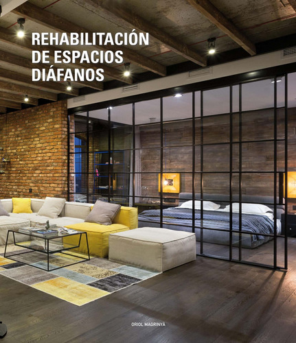 Rehabilitacion De Espacios Diafanos (td) - Magrinya, Oriol