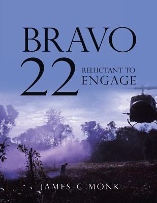 Libro Bravo 22: Reluctant To Engage - Monk, James C.