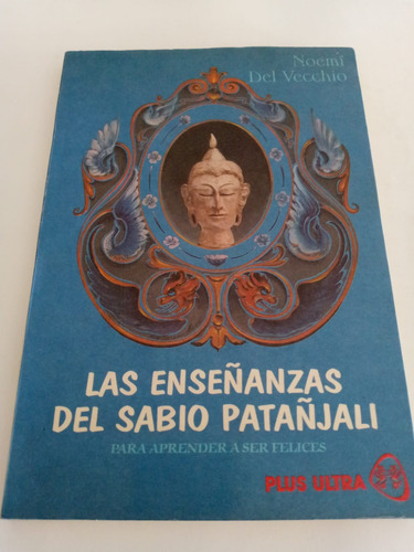 Las Enseñanzas Del Sabio Patañjali - Noemi Del Vecchio (Usado)