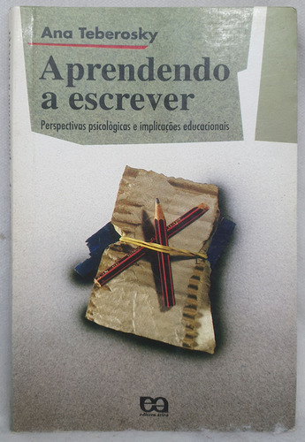 Livro Aprendendo A Escrever - Ana Teberosky E Outros - Editora Ática (Usado)