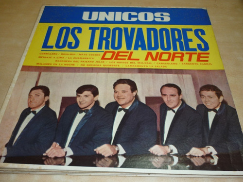 Los Trovadores Del Norte ¿ Unicos Vinilo Excelente