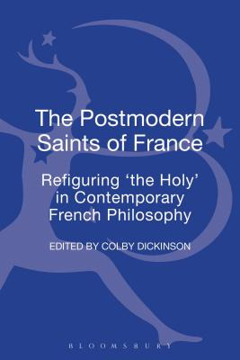 Libro The Postmodern Saints Of France: Refiguring 'the Ho...
