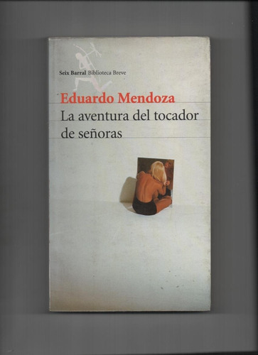 La Aventura Del Tocador De Señoras Mendoza Casinuevo