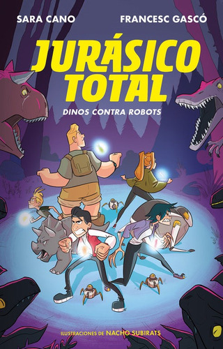 Dinos Contra Robots (serie Jurasico Total 2) - Sara Cano