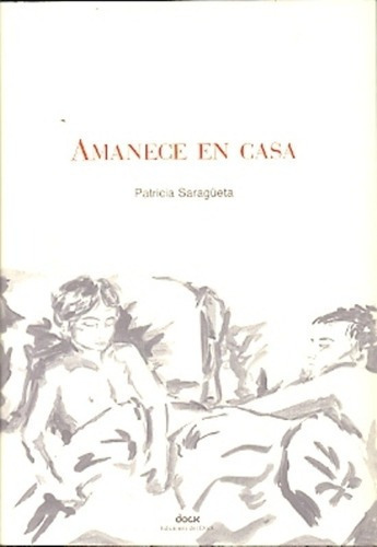 Amanece En Casa - Patricia Saragüeta