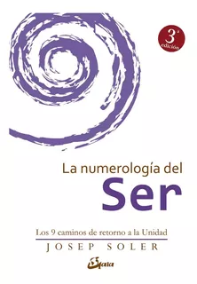 La Numerologia Del Ser - Josep Soler Sala - Gaia