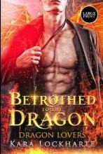 Libro Betrothed To The Dragon : Dragon Lovers - Lockharte...