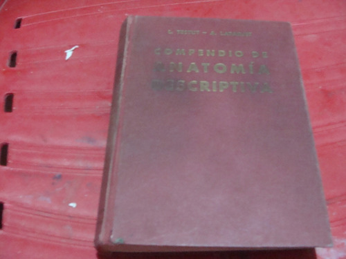 Libro Clave 09 , Compendio De Anatomia Descriptiva , Testut (Usado)