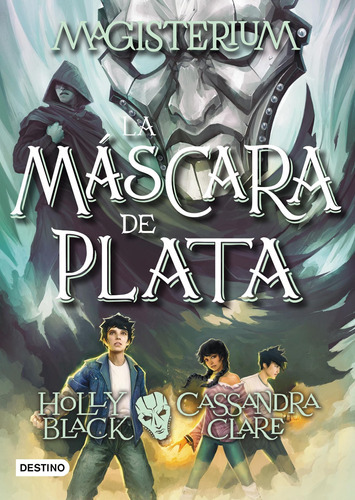Magisterium 4. La Máscara De Plata, De Cassandra Clare. Editorial Destino En Español