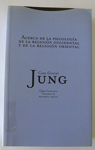 Psicologia Religion Occidental Y Religion Oriental -c.g.jung