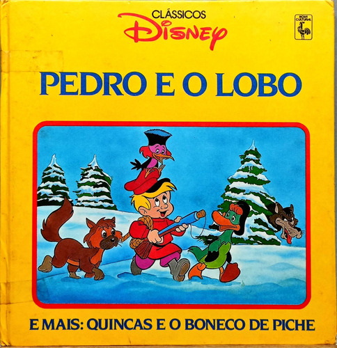 Classicos Disney Pedro E O Lobo E Mais: Quincas E O Boneco De Piche