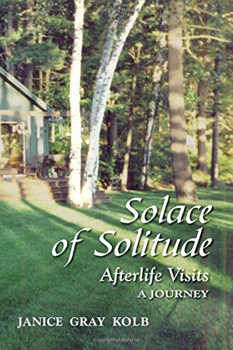 Solace Of Solitude Afterlife Visits A Journey