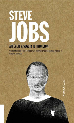 Libro Steve Jobs: Atrévete A Seguir Tu Intuición (6) (ak Lnj