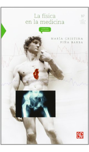 Libro Fisica En La Medicina (coleccion Ciencia Para Todos 37
