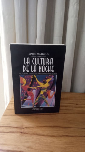 La Cultura De La Noche - Mario Margulis