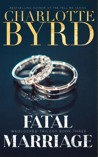 Fatal Marriage, De Byrd, Charlotte. Editorial Lightning Source Inc, Tapa Blanda En Inglés