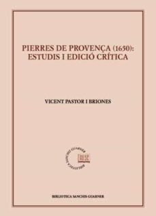 Pierres De Provença (1650): Estudis I Edició Crítica