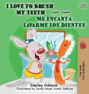 Libro I Love To Brush My Teeth - Me Encanta Lavarme Los D...