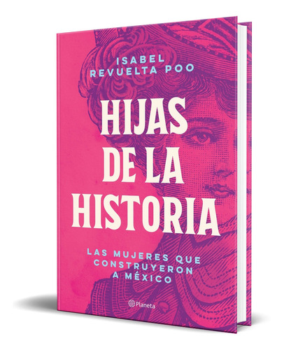 Libro Hijas De La Historia [ Original ] Isabel Revuelta Poo