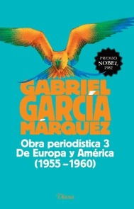 Obra Periodística 3. De Europa Y América