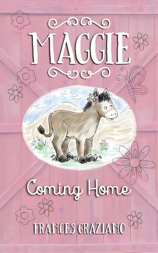 Maggie - Coming Home, De Graziano, Frances. Editorial Lightning Source Inc, Tapa Blanda En Inglés