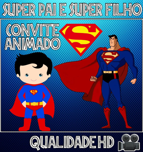 Imagem 1 de 1 de Convite Animado ( Vídeo ) Aniversário Superpai E Super Filho