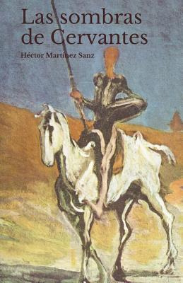Libro Las Sombras De Cervantes: Iv Centenario 1616-2016 -...