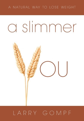 Libro A Slimmer You: A Natural Way To Lose Weight - Gompf...