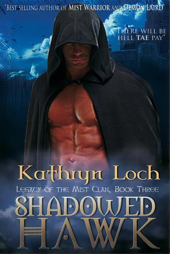 Shadowed Hawk, De Kathryn Loch. Editorial Createspace Independent Publishing Platform, Tapa Blanda En Inglés