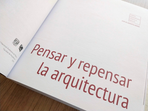 Libro Pensar Y Repensar La Arquitectura / Jose´ De Arimatea