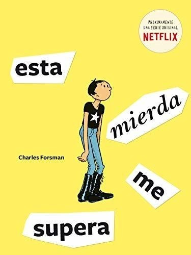 Esta Mierda Me Supera (cómic / Nov. Gráfica)